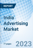 India Advertising Market 2023-2029 Size, Industry, Share, Analysis, COVID-19 Impact, Forecast, Value, Revenue, Companies, Trends & Growth: Market Forecast By Type and Competitive Landscape- Product Image