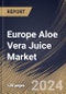 Europe Aloe Vera Juice Market Size, Share & Trends Analysis Report By Flavor Type (Unflavored and Flavored), By Distribution Channel, By Application (Food & Beverage Products, Cosmetics, Medicine and Others), By Country and Growth Forecast, 2024 - 2031 - Product Image