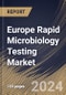 Europe Rapid Microbiology Testing Market Size, Share & Trends Analysis Report By Method, By Application , By Product (Instruments , Reagents & Kits, and Consumables), By Country and Growth Forecast, 2024 - 2031 - Product Thumbnail Image