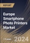 Europe Smartphone Photo Printers Market Size, Share & Trends Analysis Report By Ink Usage, By Application, By Product (Pocket, and Compact), By Distribution Channel, By Connectivity (WiFi, Bluetooth, and USB), By Country and Growth Forecast, 2024 - 2031 - Product Image