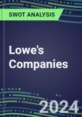 2024 Lowe's Companies First Quarter Operating and Financial Review - SWOT Analysis, Technological Know-How, M&A, Senior Management, Goals and Strategies in the Global Retail Industry- Product Image