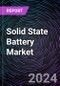 Solid State Battery Market Based on by Type (Single-Cell, Multi-Cell), Capacity (Below 20 Mah, 20-500 Mah, Above 500 Mah), Battery Type (Primary, Secondary), Application Consumer Electronics, Electric Vehicles, Medical Devices), Regional Outlook - Global Forecast Up to 2032 - Product Thumbnail Image