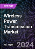 Wireless Power Transmission Market Based on by Technology (Inductive, Magnetic Resonance, Conductive, Rf, Infrared), by Receiver (Smartphones, Tablets, Wearable Electronics, Notebook), Regional Outlook - Global Forecast Up to 2030- Product Image