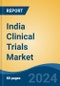 India Clinical Trials Market, By Region, Competition, Forecast & Opportunities, 2020-2030F - Product Thumbnail Image