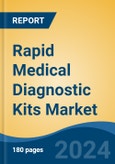 Rapid Medical Diagnostic Kits Market - Global Industry Size, Share, Trends, Opportunity, and Forecast, 2019-2029F- Product Image
