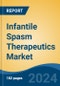 Infantile Spasm Therapeutics Market - Global Industry Size, Share, Trends, Opportunity, and Forecast, 2019-2029F - Product Thumbnail Image