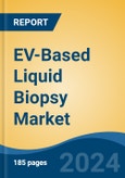 EV-Based Liquid Biopsy Market - Global Industry Size, Share, Trends, Opportunity, and Forecast, 2019-2029F- Product Image