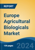 Europe Agricultural Biologicals Market, By Country, Competition, Forecast and Opportunities, 2019-2029F- Product Image