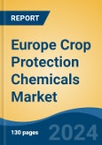 Europe Crop Protection Chemicals Market, By Country, Competition, Forecast and Opportunities, 2019-2029F- Product Image