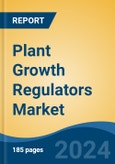 Plant Growth Regulators Market - Global Industry Size, Share, Trends, Opportunity, and Forecast, 2019-2029F- Product Image