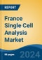 France Single Cell Analysis Market, By Region, Competition, Forecast and & Opportunities, 2019-2029F - Product Thumbnail Image