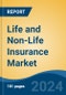 Life and Non-Life Insurance Market - Global Industry Size, Share, Trends, Opportunity, and Forecast, 2019-2029F - Product Image