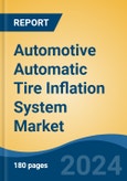 Automotive Automatic Tire Inflation System Market - Global Industry Size, Share, Trends, Opportunity, and Forecast, 2019-2029F- Product Image
