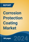 Corrosion Protection Coating Market - Global Industry Size, Share, Trends, Opportunity, and Forecast, 2019-2029F- Product Image