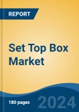 Set Top Box Market - Global Industry Size, Share, Trends, Opportunity, and Forecast, 2019-2029F- Product Image