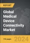 Medical Device Connectivity - Global Strategic Business Report - Product Thumbnail Image