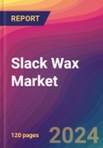 Slack Wax Market Size, Market Share, Application Analysis, Regional Outlook, Growth Trends, Key Players, Competitive Strategies and Forecasts, 2024 To 2032- Product Image