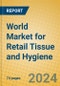 World Market for Retail Tissue and Hygiene - Product Thumbnail Image