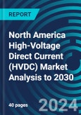 North America High-Voltage Direct Current (HVDC) Market Analysis to 2030- Product Image