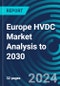 Europe HVDC Market Analysis to 2030 - Product Thumbnail Image