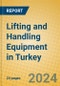 Lifting and Handling Equipment in Turkey - Product Thumbnail Image