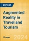 Augmented Reality in Travel and Tourism - Thematic Intelligence - Product Thumbnail Image