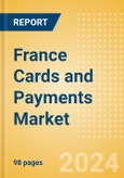 France Cards and Payments Market Opportunities and Risks to 2028- Product Image
