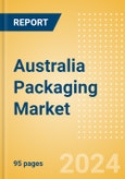 Australia Packaging Market Analysis and Forecast to 2028- Product Image