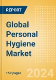 Global Personal Hygiene Market Analysis and Forecast to 2028- Product Image