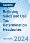 Relieving Sales and Use Tax Determination Headaches - Webinar - Product Image