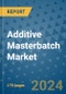 Additive Masterbatch Market Market - Global Industry Analysis, Size, Share, Growth, Trends, and Forecast 2031 - By Product, Technology, Grade, Application, End-user, Region: (North America, Europe, Asia Pacific, Latin America and Middle East and Africa) - Product Image