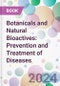 Botanicals and Natural Bioactives: Prevention and Treatment of Diseases - Product Image