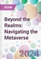 Beyond the Realms: Navigating the Metaverse - Product Thumbnail Image