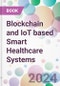 Blockchain and IoT based Smart Healthcare Systems - Product Image