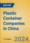 Plastic Container Companies in China - Product Image