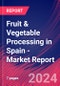 Fruit & Vegetable Processing in Spain - Industry Market Research Report - Product Image