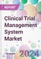 Clinical Trial Management System Market - Product Thumbnail Image