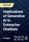 Implications of Generative AI in Enterprise Chatbots - Product Thumbnail Image