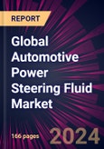 Global Automotive Power Steering Fluid Market 2024-2028- Product Image