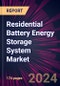 Residential Battery Energy Storage System Market 2024-2028 - Product Image