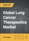 Lung Cancer Therapeutics - Global Strategic Business Report - Product Image