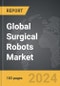 Surgical Robots - Global Strategic Business Report - Product Thumbnail Image