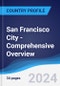 San Francisco City - Comprehensive Overview, PEST Analysis and Analysis of Key Industries including Technology, Tourism and Hospitality, Construction and Retail - Product Image