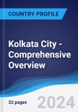 Kolkata City - Comprehensive Overview, PEST Analysis and Analysis of Key Industries including Technology, Tourism and Hospitality, Construction and Retail- Product Image