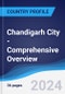 Chandigarh City - Comprehensive Overview, PEST Analysis and Analysis of Key Industries including Technology, Tourism and Hospitality, Construction and Retail - Product Thumbnail Image