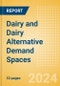 Dairy and Dairy Alternative Demand Spaces - Top Trends and Industry Insights - Product Image