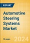 Automotive Steering Systems Market Trends, Sector Overview and Forecast to 2028 - Product Thumbnail Image
