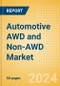 Automotive AWD and Non-AWD Market Trends, Sector Overview and Forecast to 2028 - Product Thumbnail Image