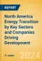 North America Energy Transition by Key Sectors and Companies Driving Development - Product Thumbnail Image
