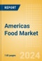 Americas Food Market Opportunities, Trends, Growth Analysis and Forecast to 2028 - Product Thumbnail Image